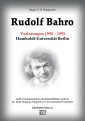Rudolf Bahro: Vorlesungen und Diskussionen 1990 - 1993 Humboldt-Universität Berlin