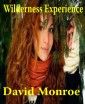 Wilderness Experience, A Short Story