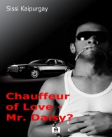 Chauffeur of love - Mr. Daisy?