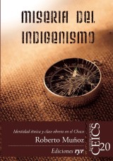 Miseria del indigenismo