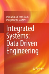 Integrated Systems: Data Driven Engineering