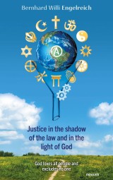 Justice in the shadow of the law and in the light of God