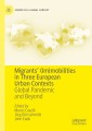 Migrants' (Im)mobilities in Three European Urban Contexts