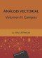 Análisis vectorial. Volumen II: Campos