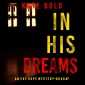 In His Dreams (An Eve Hope FBI Suspense Thriller-Book 7)