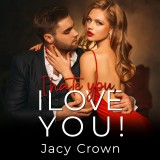 I Hate You, I Love You!: Ein Second Chance Liebesroman (Unexpected Love Stories)