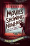 Movies Showing Nowhere