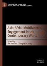 Asia-Africa- Multifaceted Engagement in the Contemporary World