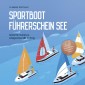 Sportbootführerschein See: Schritt für Schritt zur erfolgreichen SBF Prüfung - inkl. Prüfungsfragen mit Antworten, Knotenregister & Praxiswissen