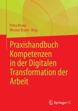 Praxishandbuch Kompetenzen in der Digitalen Transformation der Arbeit