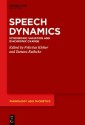 Speech Dynamics