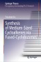 Synthesis of Medium-Sized Cycloalkenes via Fused-Cyclobutenes