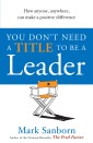 You Don't Need a Title to be a Leader