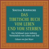 Das tibetische Buch vom Leben und vom Sterben