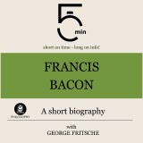 Francis Bacon: A short biography