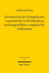 Kirchenrecht der Evangelischen Landeskirche in Württemberg und ausgewählter evangelischer Freikirchen