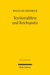Territorialfürst und Reichsjustiz