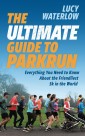 The Ultimate Guide to parkrun