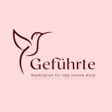 Geführte Meditation für das innere Kind - Der Weg zu Freude und Heilung (Update 2024 zum Sonderpreis)