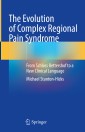 The Evolution of Complex Regional Pain Syndrome