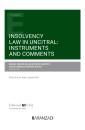 Insolvency Law in UNCITRAL: Instruments and comments