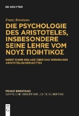 Die Psychologie des Aristoteles, insbesondere seine Lehre vom ΝΟΥΣ ΠΟΙΗΤΙΚΟΣ