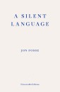 A Silent Language - WINNER OF THE 2023 NOBEL PRIZE IN LITERATURE