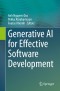 Generative AI for Effective Software Development