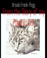 From the Diary of my Psychic Cat