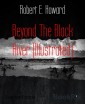 Beyond The Black River (Illustrated)