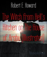 The Witch from Hell's Kitchen or The House of Arabu (Illustrated)