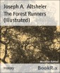 The Forest Runners (Illustrated)