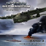 Imperium Germanicum - Alternativweltgeschichte Zweiter Weltkrieg Band 3: Schlacht ums Mittelmeer (Imperium Germanicum - Der alternative 2. Weltkrieg)