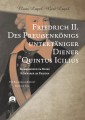 Friedrich II. - Des Preußenkönigs untertäniger Diener Quintus Icilius