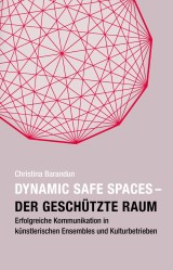 Dynamic Safe Spaces - Der geschützte Raum