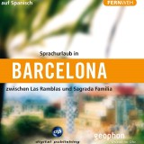 Barcelona. Reise-Hörbuch auf Spanisch.