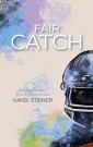Be my FAIR CATCH (Red Zone Rivals 1)