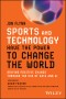 Sports and Technology Have the Power to Change the World