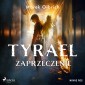 Tyrael. Zaprzeczenie