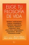 Elige tu filosofía de vida