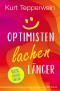 Optimisten lachen länger