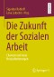 Die Zukunft der Sozialen Arbeit