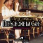 Die Schöne im Café / Erotik Audio Story / Erotisches Hörbuch