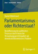 Parlamentarismus oder Richterstaat?