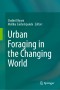Urban Foraging in the Changing World