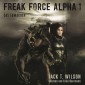 Freak Force Alpha: Das Erwachen