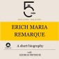 Erich Maria Remarque: A short biography