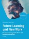 Future Learning und New Work