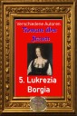 Romane über Frauen, 5. Lukrezia Borgia