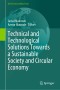 Technical and Technological Solutions Towards a Sustainable Society and Circular Economy